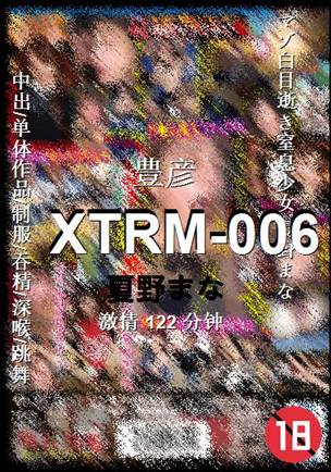 XTRM-006Ӱȷ